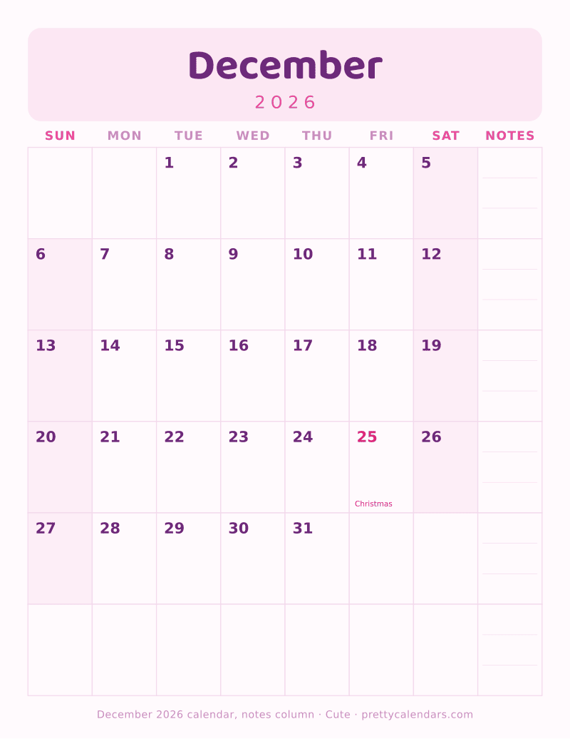Printable December 2026 calendar with seven day columns and a weekly notes column, Cute style