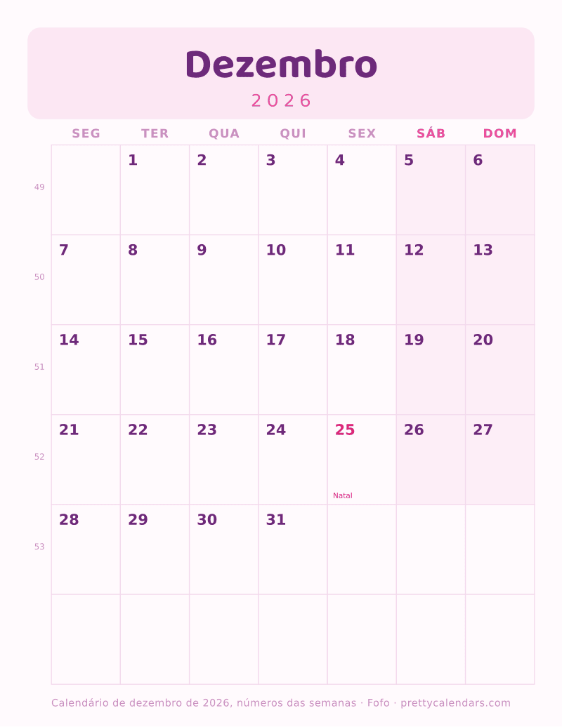 Calendário de Dezembro de 2026 para imprimir com números das semanas, estilo Fofo