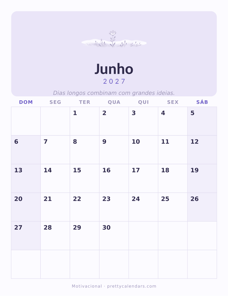 Calendário de Junho de 2027 para imprimir, estilo Motivacional