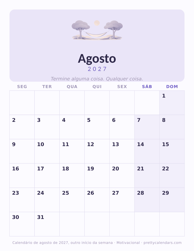 Agosto 2027 começa na segunda