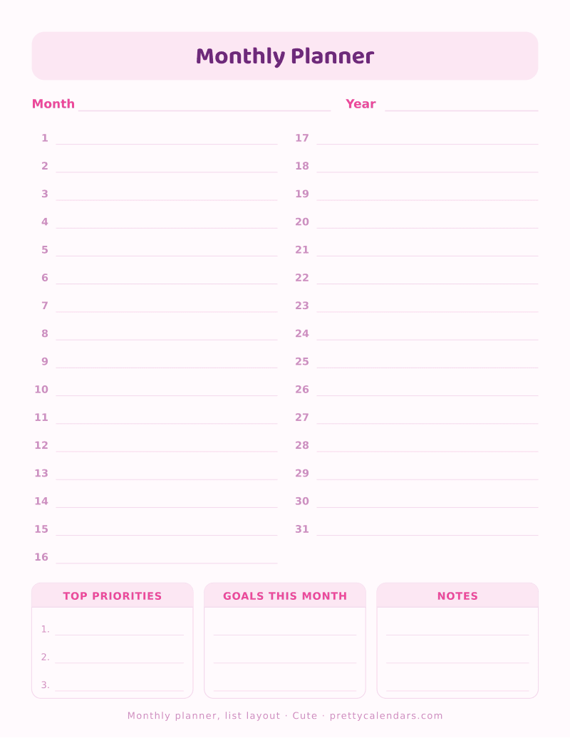 Printable undated monthly planner in a list layout, days 1 to 31 with writing lines plus priorities, goals and notes, Cute style